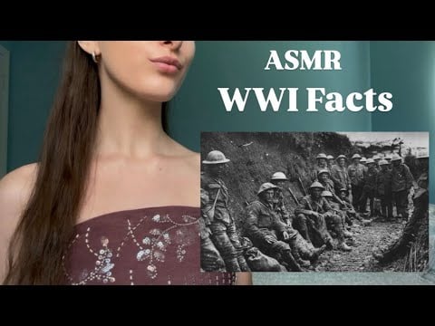 ASMR ~ World War I Facts