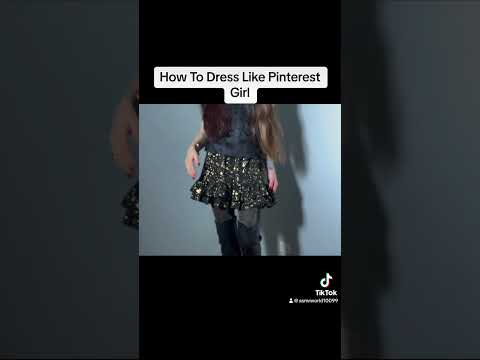 How To Dress Like Pinterest Girl