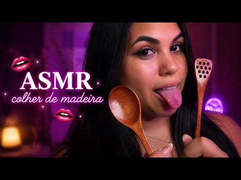 ASMR COLHER DE MADEIRA com muitos SONS DE BOCA 💦👄🥄