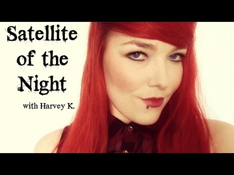 ☆★ASMR★☆ Satellite of the Night with Harvey K.