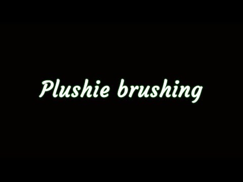 ASMR - 67 Plushie brushing [No talking] [Layered]