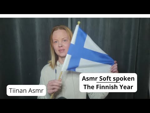 Asmr in English - The Finnish Year – What Do We Celebrate and When? Soft spoken with an accent