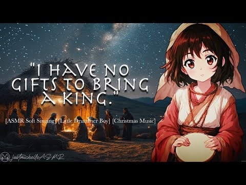ASMR Song Covers: Little Drummer Boy [Christmas Music ] [Sleep Aid]