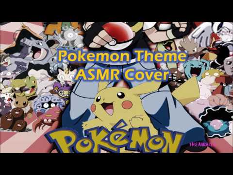 Pokemon Theme Song ★ [ASMR] Cover★ [layered] [whispered singing]