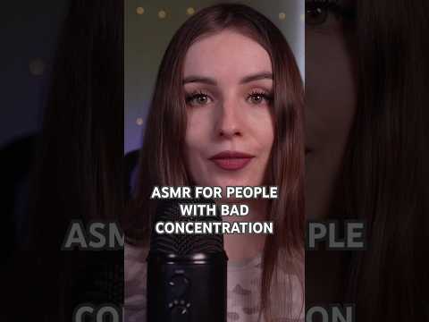 ASMR For People with Bad Concentration