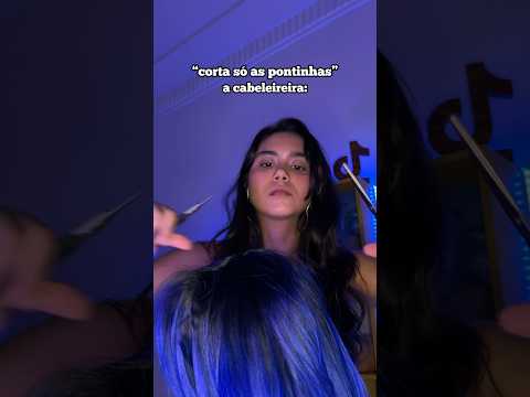 pov: cabeleireira 💆🏻‍♀️