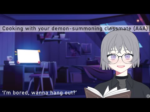 Classmate accidentally summons you (A4A) ASMR part 2 [half demon Listener]