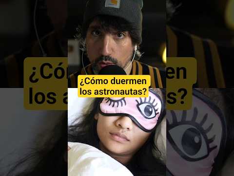 ¿Cómo duermen los astronautas?