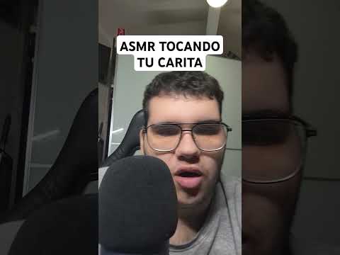 ASMR Tocandl Tu Carita #asmr #asmrespañol #shorts