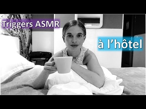 [ASMR français] Triggers dans une chambre d'hôtel !