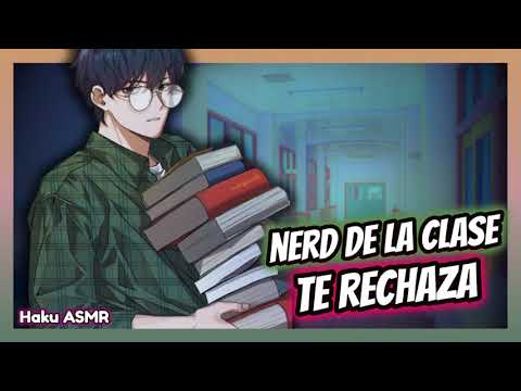 ASMR Roleplay - Nerd de la clase te rechaza - Haku ASMR