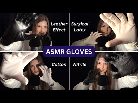 ASMR Gloves (Leather Effect, Surgical Latex, Nitrile, Cotton)