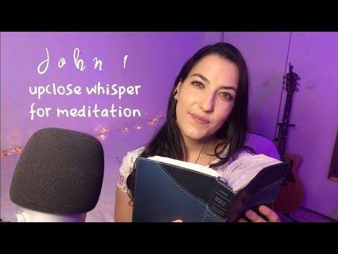 CHRISTIAN ASMR • UP-CLOSE WHISPER BIBLE READING JOHN 1 NLT | WITH LAYERED TAPPING