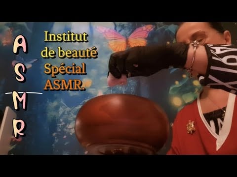 Asmr français, "Institut de beauté Spécial ASMR "
