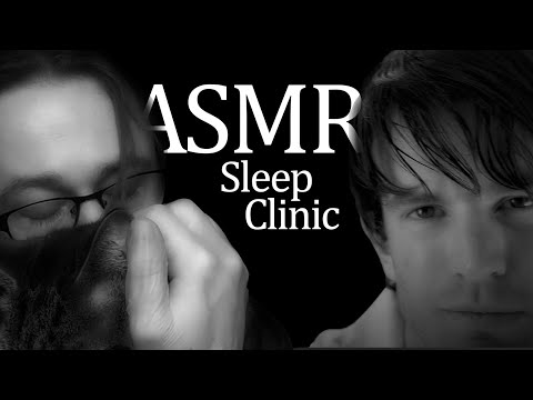 ASMR Sleep Clinic (Sleep Inducing ASMR Triggers - Collab w/ The Lord of ASMR)