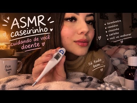 ASMR caseirinho cuidando de você doente 🤒🤧❤️💤