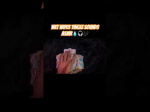 Wet Wipes Tingle Sounds ASMR🎧🎶 #asmr #relaxing #satisfying #stressrelief #sleepaid #tingles #fyp