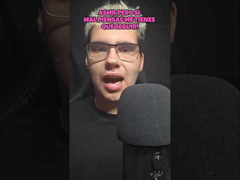 ASMR PERO SI MALPIENSAS ME TIENES QUE SEGUIR! #asmr #humor #memes #short #shorts #dormirserapido