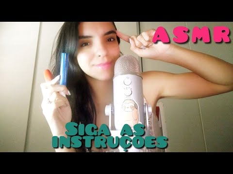 ASMR - SIGA AS MINHAS INSTRUÇÕES (RÁPIDO)