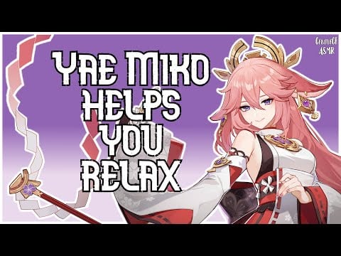 [F4A] Yae Miko Helps You Relax | Wholesome Genshin ASMR