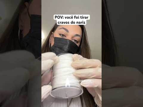 POV: você foi tirar cravos do nariz #humor #shorts #asmr