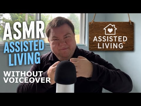 ASMR IN ASSISTED LIVING (WITHOUT VOICEOVER)