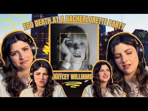 I FINALLY LISTENED TO EGO DEATH AT A BACHELORETTE PARTY! 💛 HAYLEY WILLIAMS ✨ First Listen & Reaction