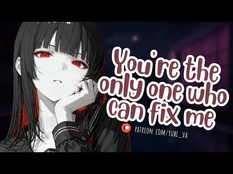 [ASMR]"Only You Can Fix Me"~ Yandere Catches You Alone and...Can't Control Her Feelings | Roleplay