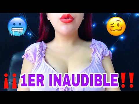 🥶‼️ASMR 1ER INAUDIBLE‼️🥶