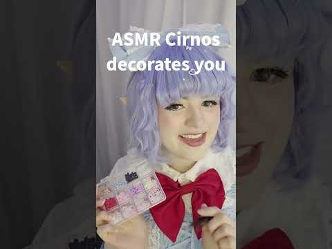 Want Cirno to decorate you? 🎀 ASMR