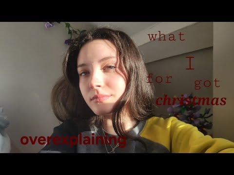 Overexplaining what i got for Christmas 