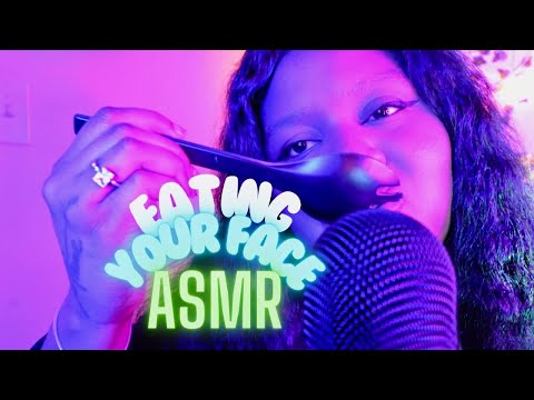 ASMR | Eating Your Face(Personal Attention, Mouth Sounds, Tingly Triggers)