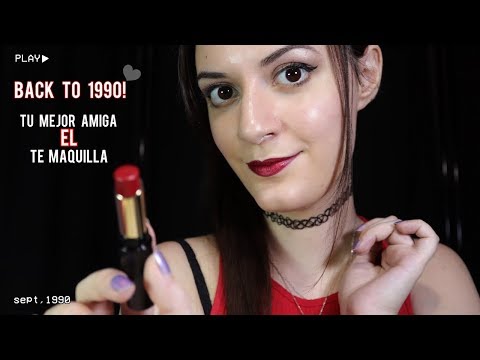 ♡ASMR español♡ BACK TO 1990!♥ Tu mejor amiga EL te Maquilla! *Roleplay*