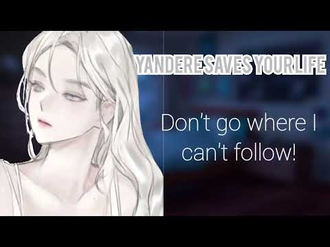 Yandere Saves Your Life (F4A) (Heavy trigger warning!!!) (Suicidal comfort)