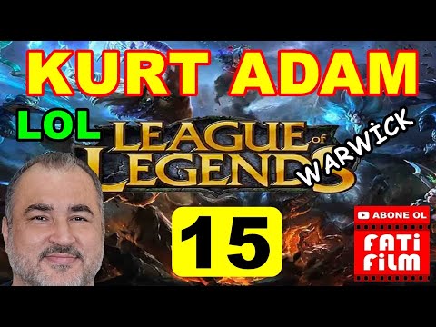 LOL OYNADIK KURT ADAM OLDUM League Of Legends Şampiyonu Warwick