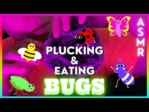 ASMR - Plucking & Eating BUGS 🐛🐞🐝(Mouth Sounds, Fluffy Mic)