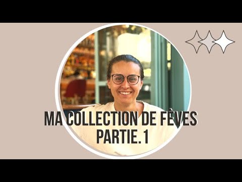 ASMR FR l Présentation collection de fèves