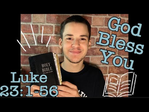 Bible Reading Of “Luke 23:1-56” With Malachi 