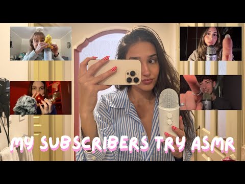 My Subscribers Try ASMR (they did SO well)