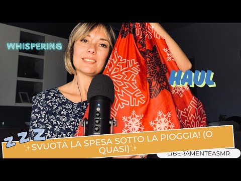 Asmr ita Whispering Haul ✨Svuota la spesa sotto la pioggia! (O quasi) 😅✨