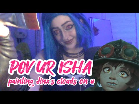 Jinx Paints On You ASMR ☁️ (mouth sounds!)