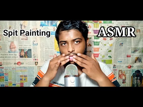 ASMR Spit Painting [Fast, Aggressive Mouth Sounds , Hand Sounds, Personal Attention ]