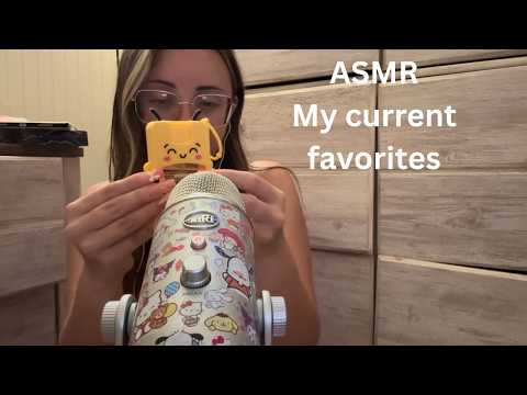 ASMR my current favorites