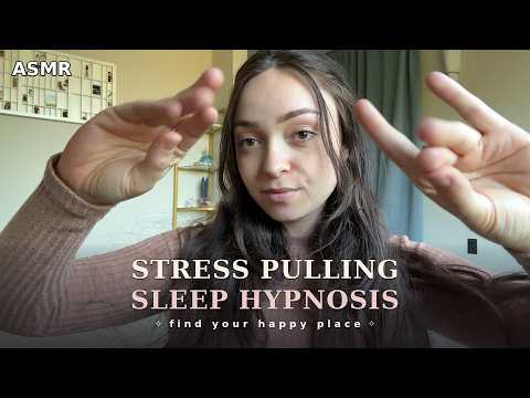 ASMR Putting You In Your Happy Place with Stress Pulling 