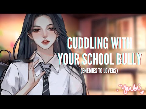 Your Bully Takes Care of You[im here if you need a hug][this is our little secret]ASMR F4M AudioRP