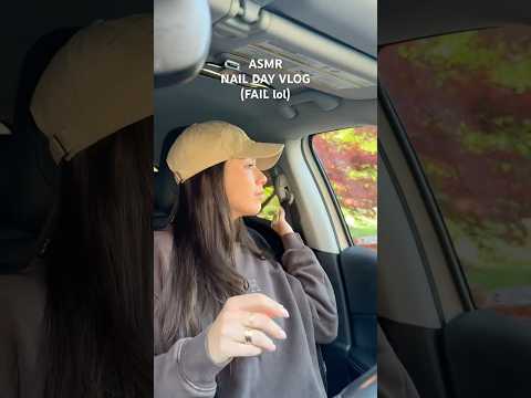ASMR NAIL DAY VLOG (fail LOL) #asmr #nailvlog #voiceover