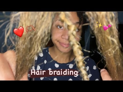 ASMR - Braiding Your Hair (Madison)