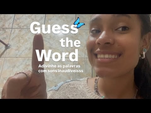 ASMR GUESS TE WORD  CASEIRINHO