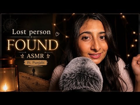 ASMR ft. Punjabi | Lost person finder (roleplay)