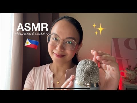 ASMR Chill Whispering & Rambling in Tagalog 🇵🇭
